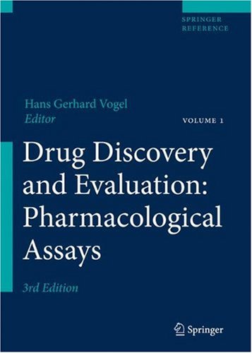 Drug Discovery And Evaluation Pharmacological Assays 3rd Completely Rev Updated And Enlarged Ed Hans Vogel