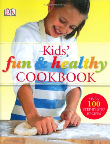 Kids' Fun and Healthy Cookbook 1st edition by Nicola Graimes, Howard Shooter ISBN 0756629160 978-0756629168