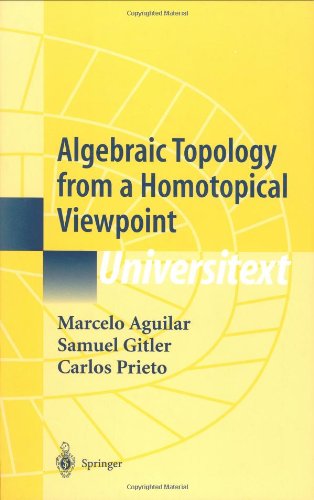 Algebraic Topology From A Homotopical Viewpoint 1st Edition Marcelo Aguilar