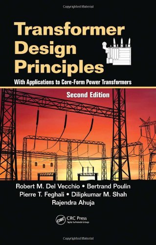 Transformer Design Principles With Applications To Coreform Power Transformers Second Edition 2nd Edition Robert M Del Vecchio