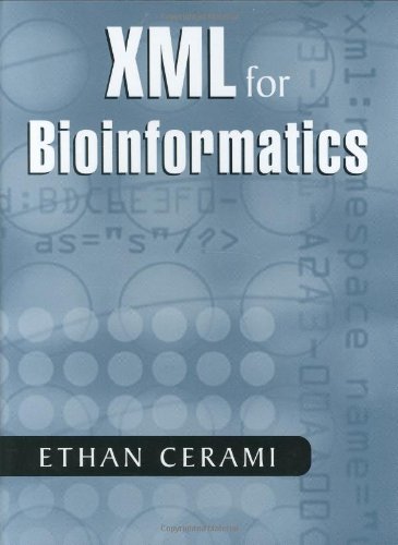 Xml For Bioinformatics 1st Edition Ethan Cerami