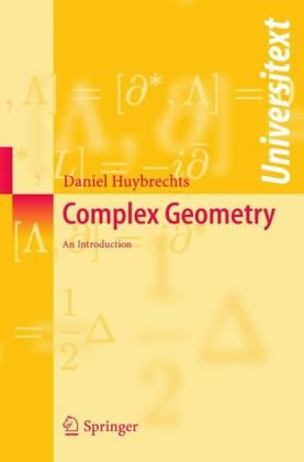 Complex Geometry An Introduction 1st Edition Daniel Huybrechts