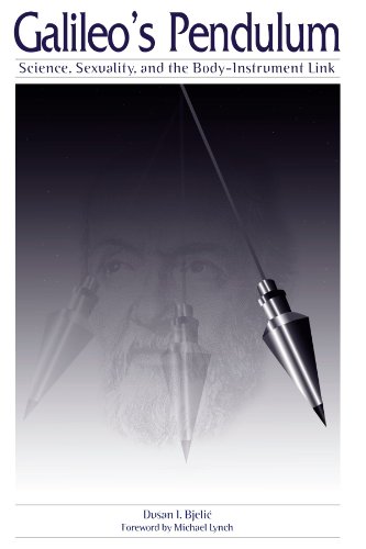 Galileos Pendulum Science Sexuality And The Bodyinstrument Link Dusan I Bjelic