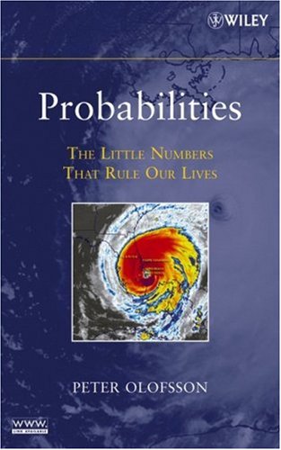 Probabilities The Little Numbers That Rule Our Lives 1st Edition Peter Olofsson
