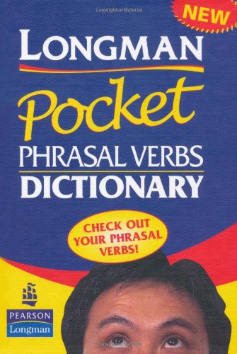 Longman Pocket Phrasal Verbs Dict 1st edition by Pearson Education ISBN 0582776422 978-0582776425