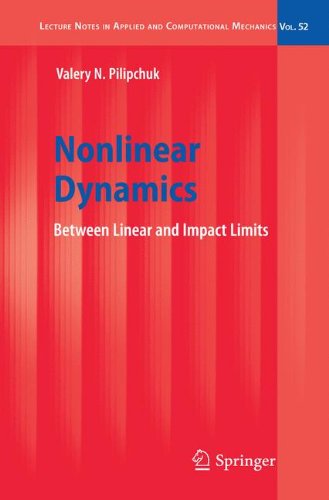 Nonlinear Dynamics Between Linear And Impact Limits 1st Edition Valery N Pilipchuk