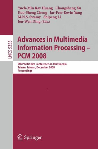 Advances In Multimedia Information Processing Pcm 2008 9th Pacific Rim Conference On Multimedia Tainan Taiwan December 913 2008 Proceedings 1st Edition Jozef Korupa