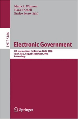 Electronic Government 7th International Conference Egov 2008 Turin Italy August 31 September 5 2008 Proceedings 1st Edition Maddalena Sorrentino