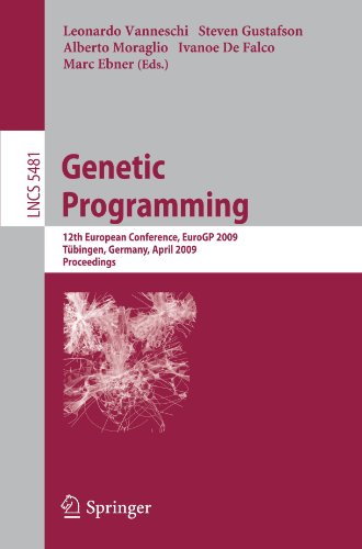 Genetic Programming 12th European Conference Eurogp 2009 Tbingen Germany April 1517 2009 Proceedings 1st Edition Robert Curry
