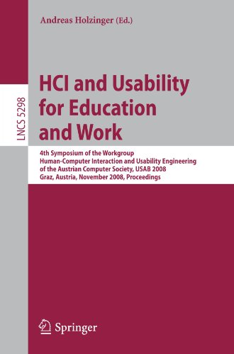Hci And Usability For Education And Work 4th Symposium Of The Workgroup Humancomputer Interaction And Usability Engineering Of The Austrian Computer Society Usab 2008 Graz Austria November 2021 2008 Proceedings 1st Edition Jean Underwood Auth