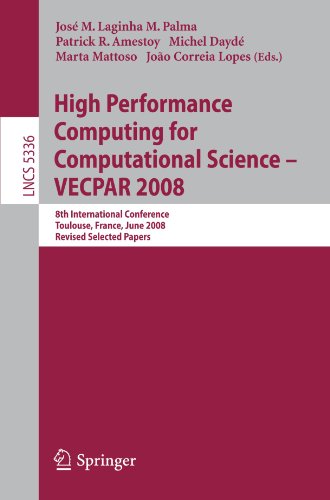 High Performance Computing For Computational Science Vecpar 2008 8th International Conference Toulouse France June 2427 2008 Revised Selected Papers 1st Edition Jack Dongarra Auth