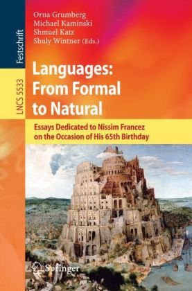 Languages From Formal To Natural Essays Dedicated To Nissim Francez On The Occasion Of His 65th Birthday 1st Edition Krzysztof R Apt