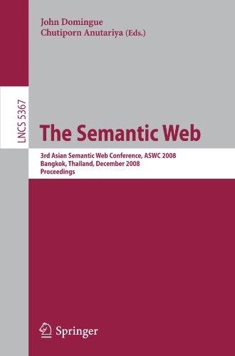 The Semantic Web 3rd Asian Semantic Web Conference Aswc 2008 Bangkok Thailand December 811 2008 Proceedings 1st Edition Boontawee Suntisrivaraporn