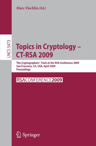 Topics In Cryptology Ctrsa 2009 The Cryptographers Track At The Rsa Conference 2009 San Francisco Ca Usa April 2024 2009 Proceedings 1st Edition Benot Libert