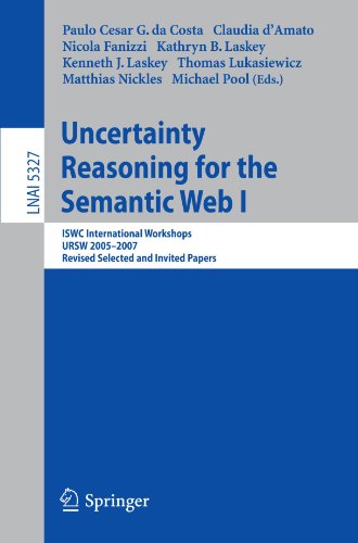 Uncertainty Reasoning For The Semantic Web I Iswc International Workshops Ursw 20052007 Revised Selected And Invited Papers 1st Edition Pedro Domingos