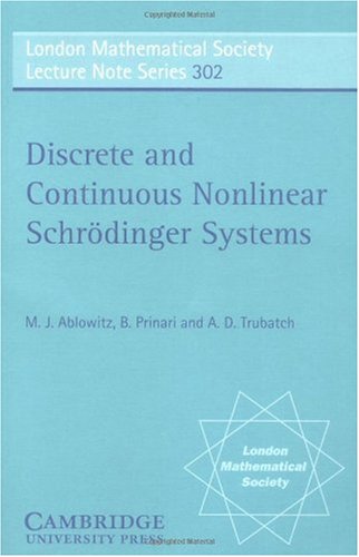 Discrete And Continuous Nonlinear Schroedinger Systems Ablowitz Mj