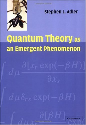 Quantum Theory As An Emergent Phenomenon Adler Sl