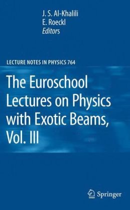 The Euroschool Lectures On Physics With Exotic Beams Vol Iii 1st Edition T Otsuka Auth