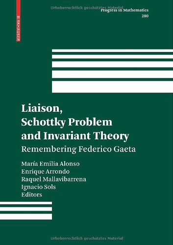 Liaison Schottky Problem And Invariant Theory Remembering Federico Gaeta Alonso Me