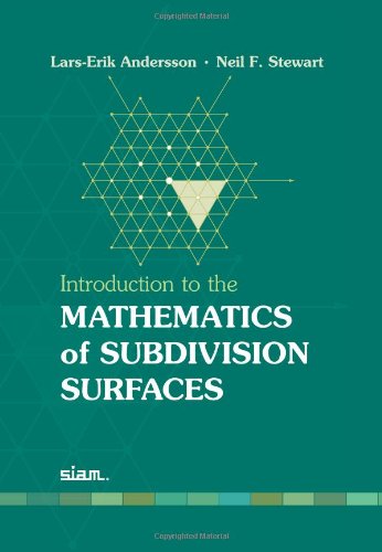 Introduction To The Mathematics Of Subdivision Surfaces Andersson Le