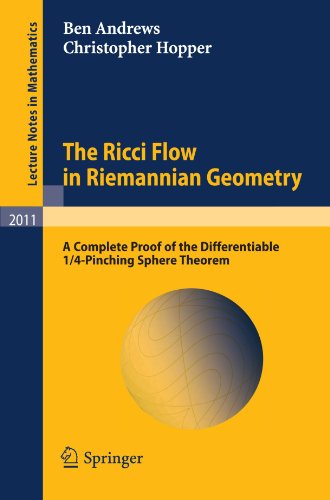 The Ricci Flow In Riemannian Geometry A Complete Proof Of The Differentiable 14pinching Sphere Theorem 1st Edition Ben Andrews