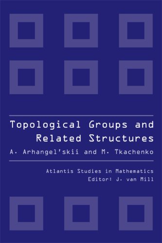 Topological Groups And Related Structures Arhangelskii A Tkachenko M