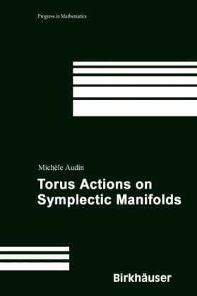 Torus Actions On Symplectic Manifolds 2ed Audin M