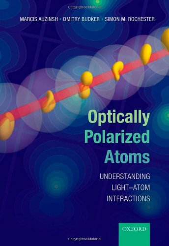 Optically Polarized Atoms Auzinsh M Budker D Rochester S