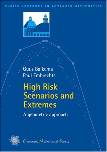 High Risk Scenarios And Extremes A Geometric Approach Balkema G