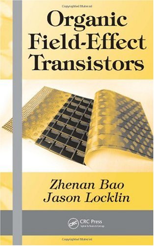 Organic Fieldeffect Transistors Bao Z Locklin J Eds