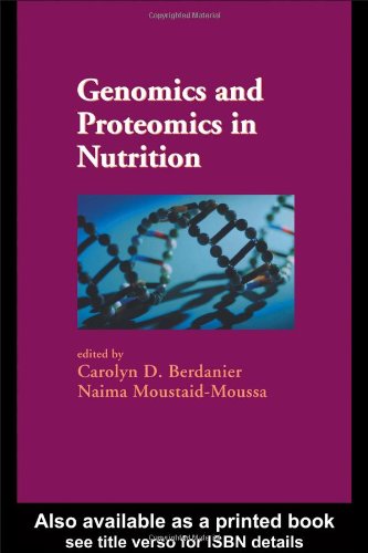 Genomics And Proteomics In Nutrition Berdanier C Moustaidmoussa N Eds