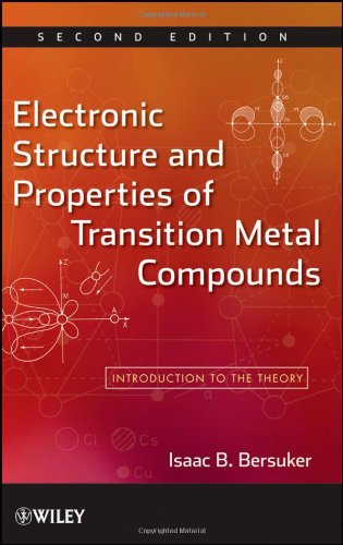 Electronic Structure And Properties Of Transition Metal Compounds 2ed Bersuker Ib