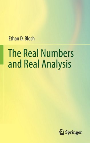 The Real Numbers And Real Analysis 1st Edition Ethan D Bloch Auth