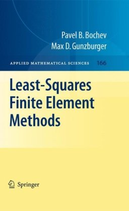 Leastsquares Finite Element Methods Bochev P Gunzburger M