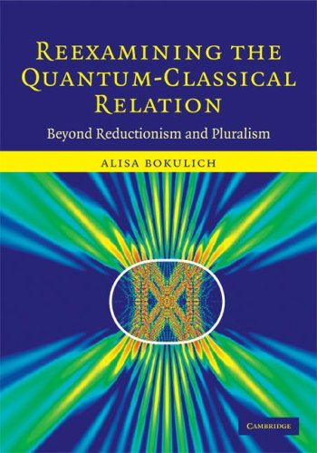 Reexamining The Quantumclassical Relation Bokulich A
