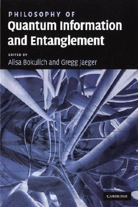 Philosophy Of Quantum Information And Entanglement Bokulich A
