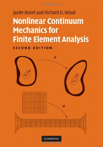 Nonlinear Continuum Mechanics For Finite Element Analysis 2ed Bonet J