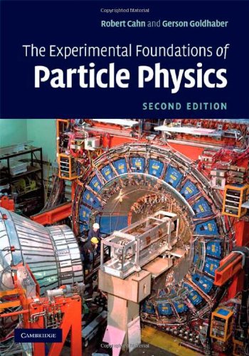 The Experimental Foundations Of Particle Physics 2ed Cahn Rn