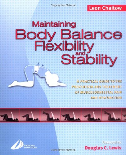 Maintaining Body Balance Flexibility And Stability Chaitow L
