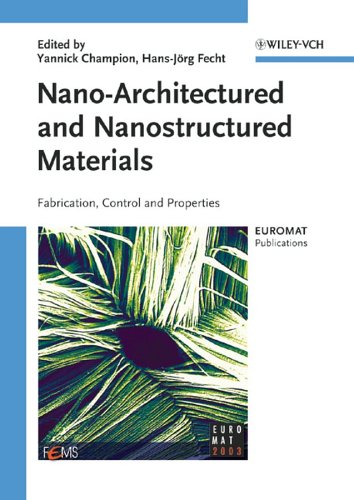 Nanoarchitectured And Nanostructured Materials Champion Y Fecht Hj Eds
