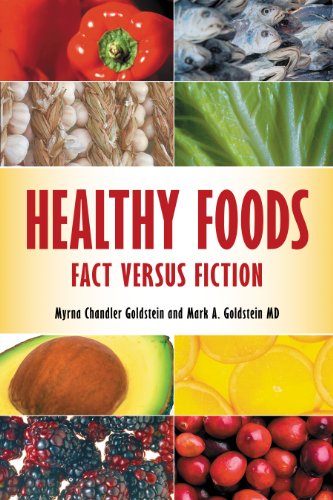 Healthy Foods Fact Versus Fiction Chandler Goldstein M Goldstein M
