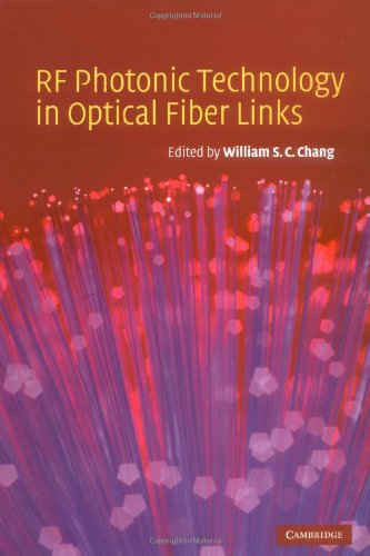 Rf Photonic Technology In Optical Fiber Links Chang Wsc Ed