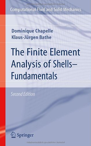 The Finite Element Analysis Of Shells Fundamentals 2nd Edition Dominique Chapelle