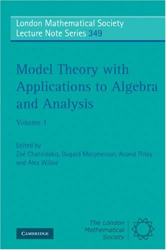 Model Theory With Applications To Algebra And Analysis Chatzidakis Zm