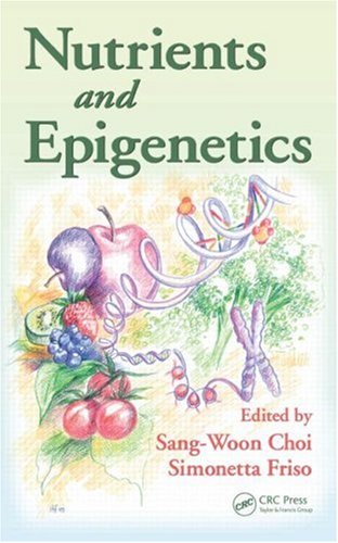 Nutrients And Epigenetics Choi Sw Friso S Eds