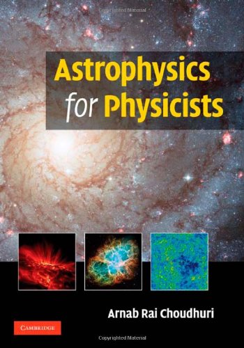 Astrophysics For Physicists Choudhuri Ar