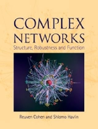 Complex Networks Structure Robustness And Function Cohen R