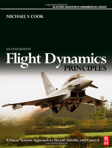 Flight Dynamics Principles A Linear Systems Approach To Aircraft Stability And Control 2ed Cook M