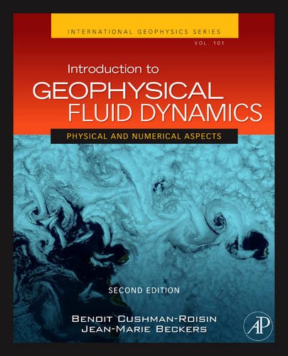 Introduction To Geophysical Fluid Dynamics Physical And Numerical Aspects 2ed Benoit Cushmanroisin And Jeanmarie Beckers Eds