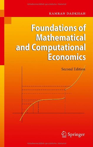 Foundations Of Mathematical And Computational Economics 2nd Edition Kamran Dadkhah Auth